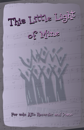 Book cover for This Little Light of Mine, Gospel Song for Alto Recorder and Piano