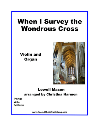 When I Survey the Wondrous Cross – Violin and Organ