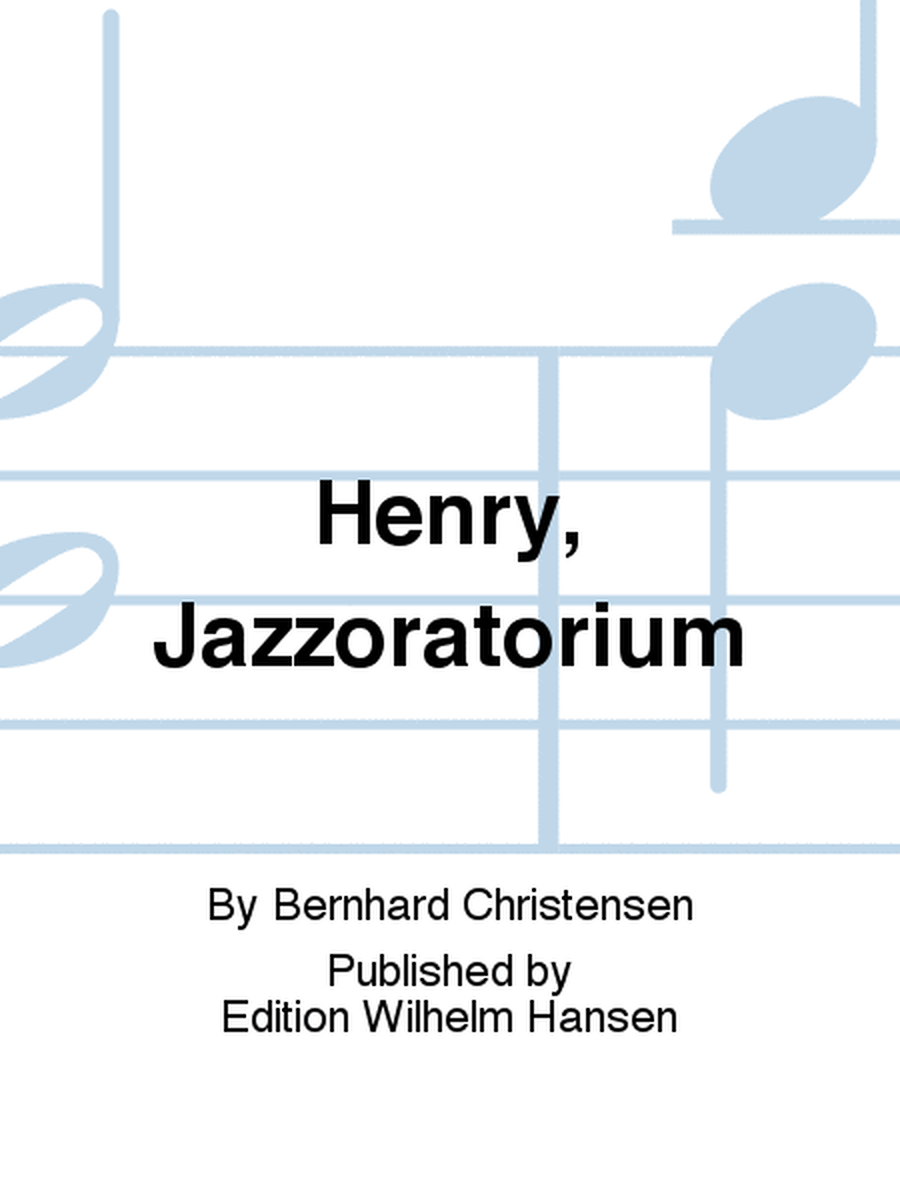 Henry, Jazzoratorium