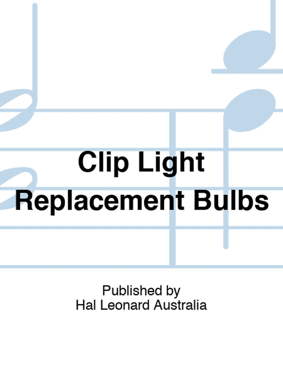 Clip Light Replacement Bulbs