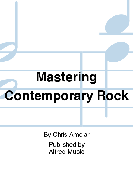 Mastering Contemporary Rock