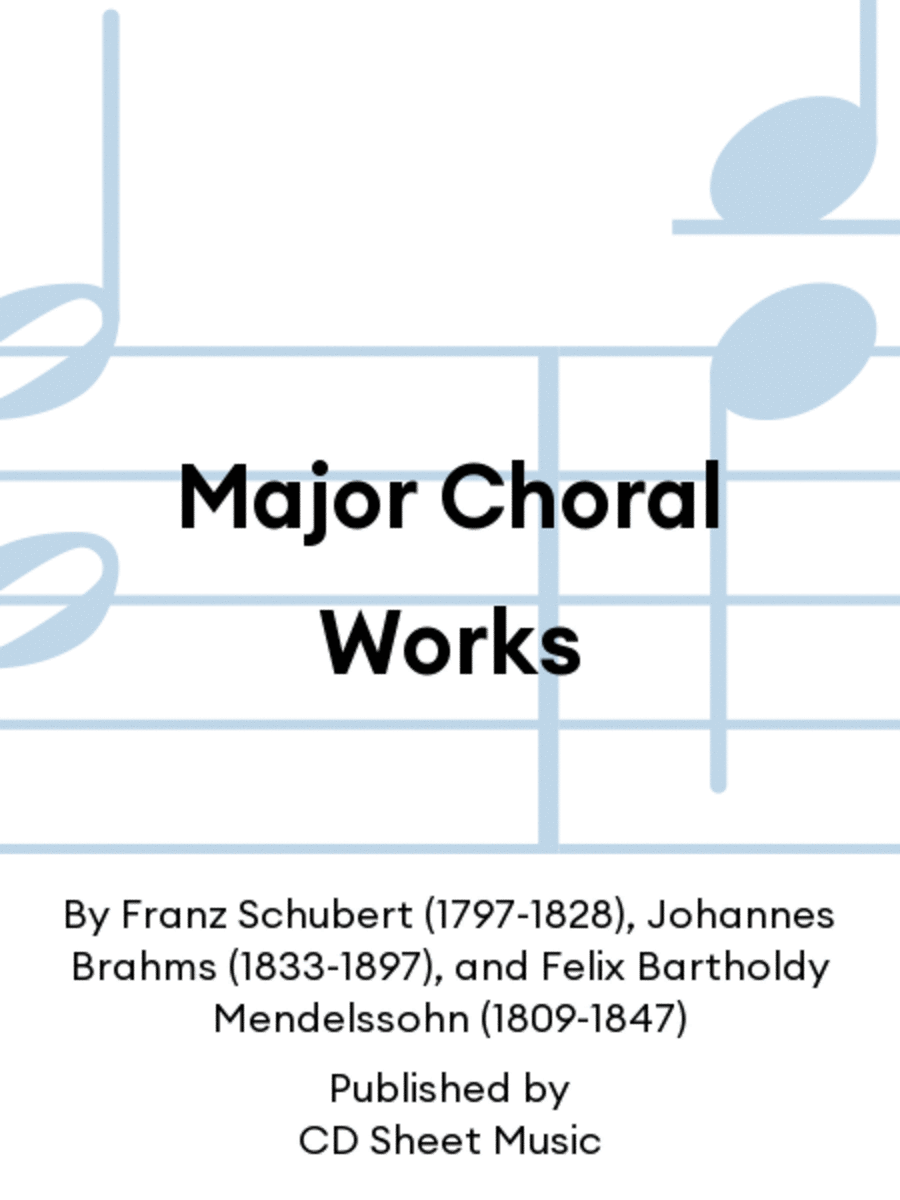 Major Choral Works