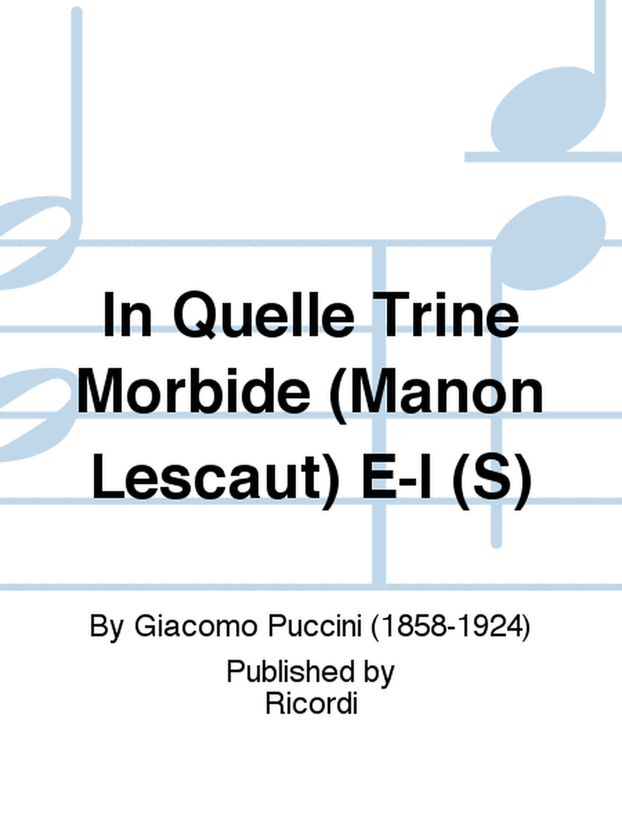 In Quelle Trine Morbide (Manon Lescaut) E-I (S)