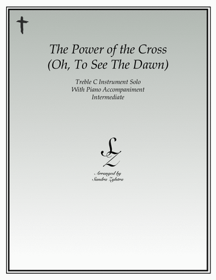 The Power Of The Cross (Oh To See The Dawn)