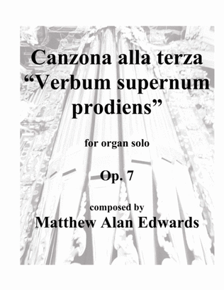 Op. 7 Canzona alla terza "Verbum supernum prodiens" (Organ solo)