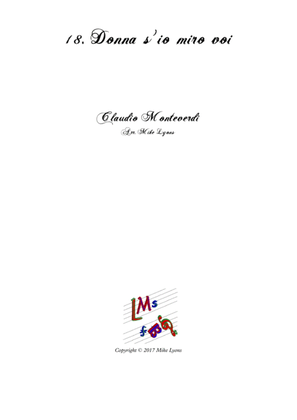 Monteverdi First Book of Madrigals - No 18. Donna Sio Miro Voi