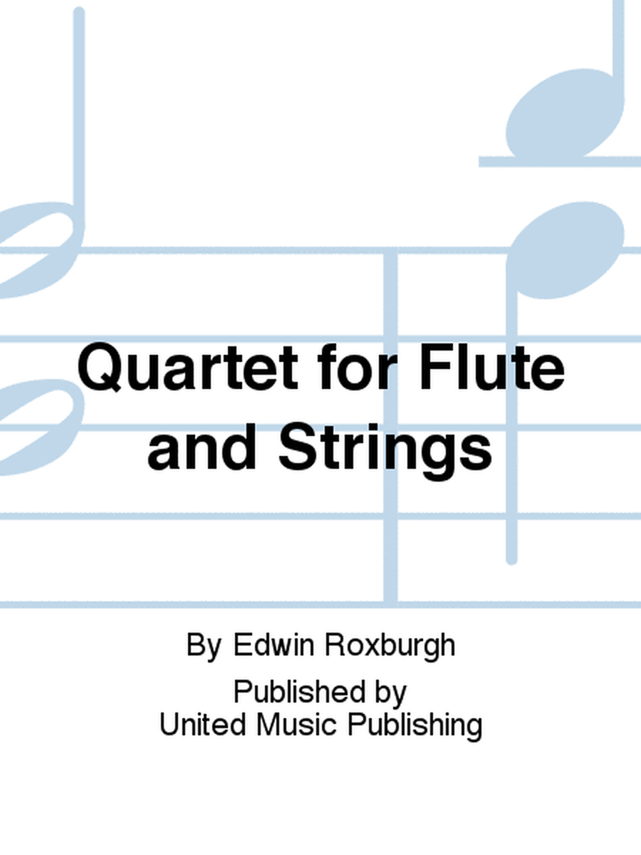 Quartet for Flute and Strings