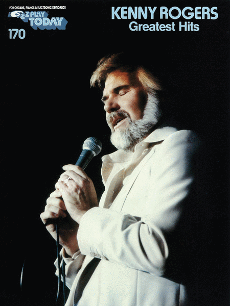 Kenny Rogers: E-Z Play Today #170 - Kenny Rogers Greatest Hits