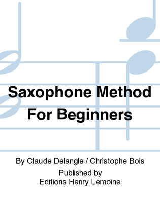 Saxophone Method For Beginners