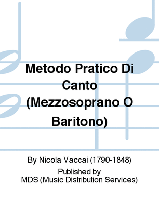 Book cover for Metodo Pratico di Canto (Mezzosoprano o Baritono)