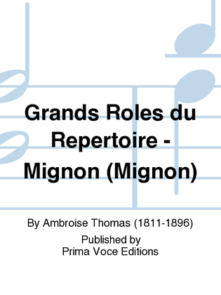 Grands Roles du Repertoire - Mignon (Mignon)