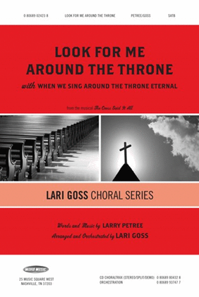 Look For Me Around The Throne - CD ChoralTrax