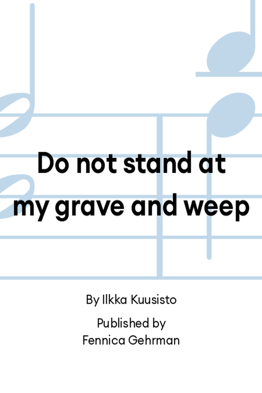 Do not stand at my grave and weep Piano scores gallery preview page 1