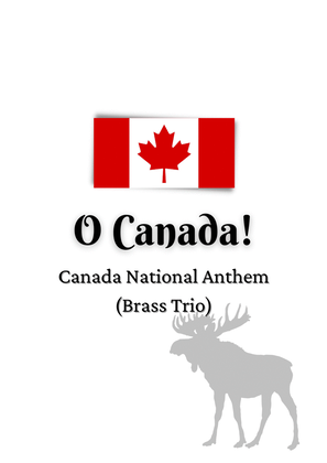 Canada National Anthem: O Canada! (for Brass Trio)