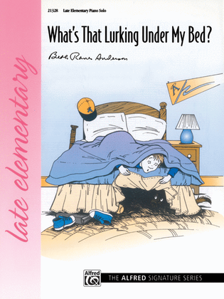 Book cover for What's That Lurking Under My Bed?