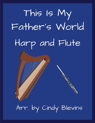 This Is My Father's World, for Harp and Flute