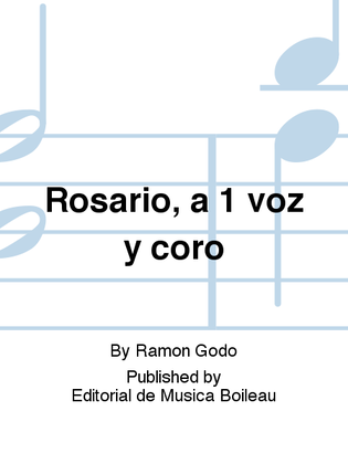 Rosario, a 1 voz y coro