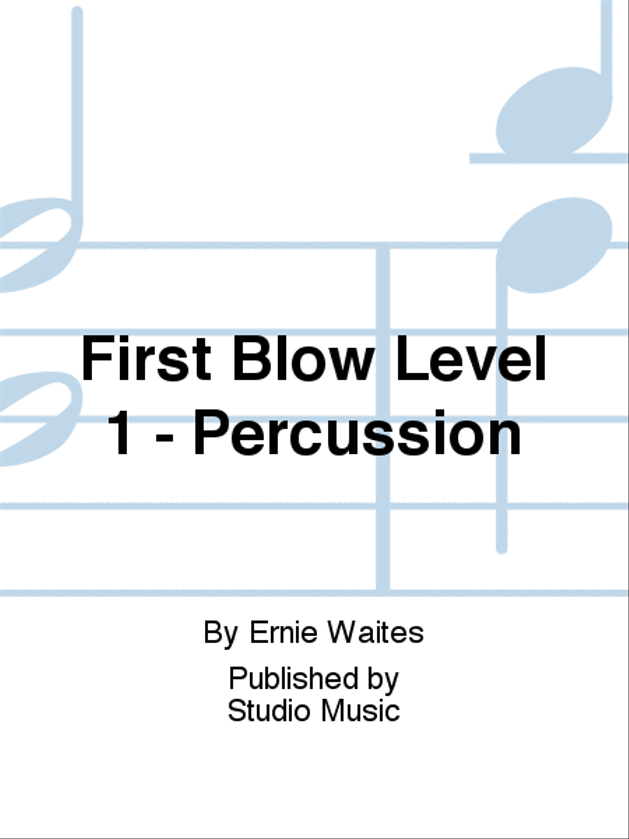 First Blow Level 1 - Percussion Percussion scores gallery preview page 1