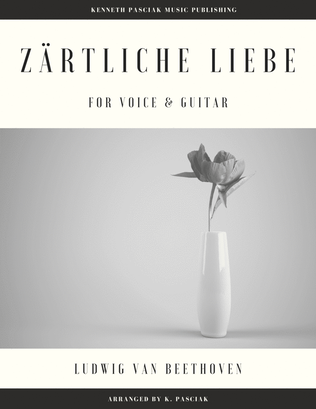 Zärtliche Liebe - Ich Liebe Dich (for Voice & Guitar)