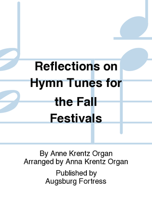 Book cover for Reflections on Hymn Tunes for the Fall Festivals