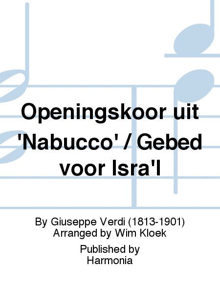 Openingskoor uit 'Nabucco' / Gebed voor Isra'l