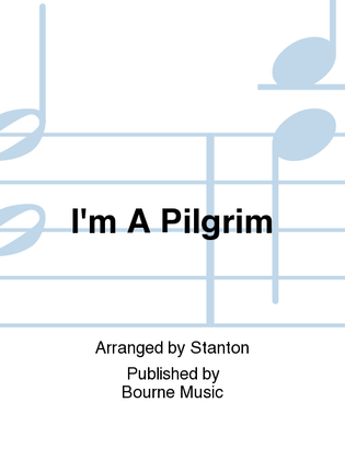 I'm A Pilgrim