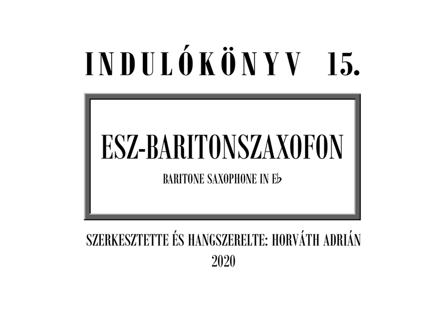 Indulókönyv 2020 - 15 Esz-baritonszaxofon Concert Band scores gallery preview page 1