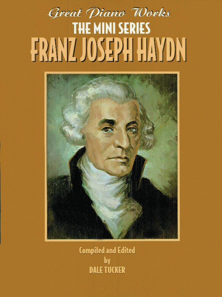 Great Piano Works Franz Joseph Haydn The Mini Series