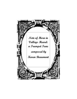 Book cover for Note of Horn in Valleys Heard -- A Trumpet Tune