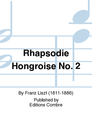 Rhapsodie hongroise No. 2
