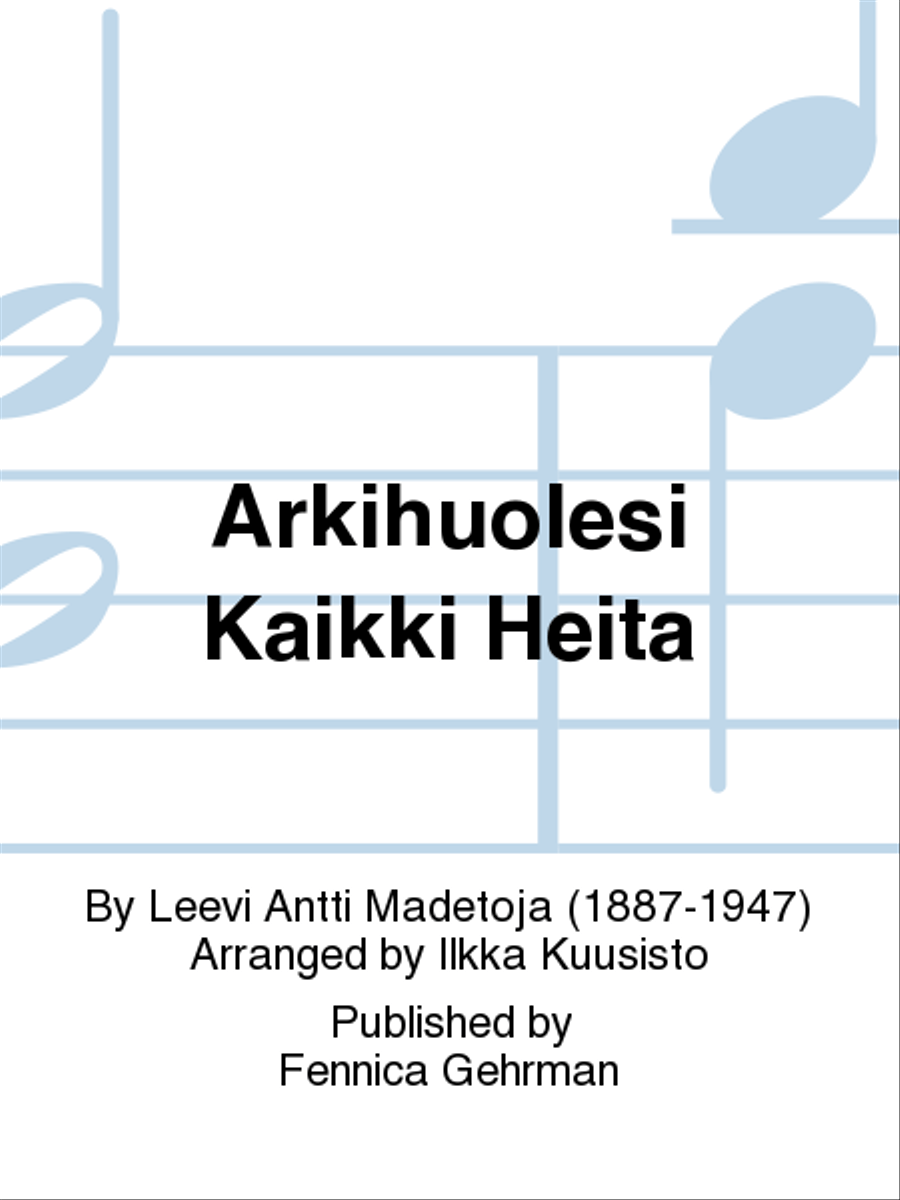 Arkihuolesi kaikki heitä / Vardagssorgerna, glöm dem alla Orchestra scores gallery preview page 1