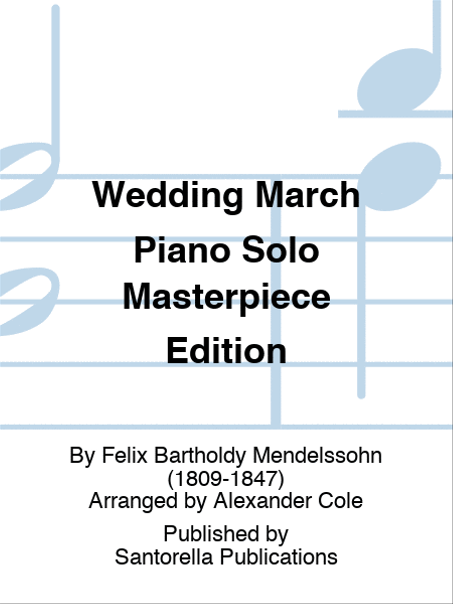 Wedding March Piano Masterpiece Edition Piano Solo scores gallery preview page 1