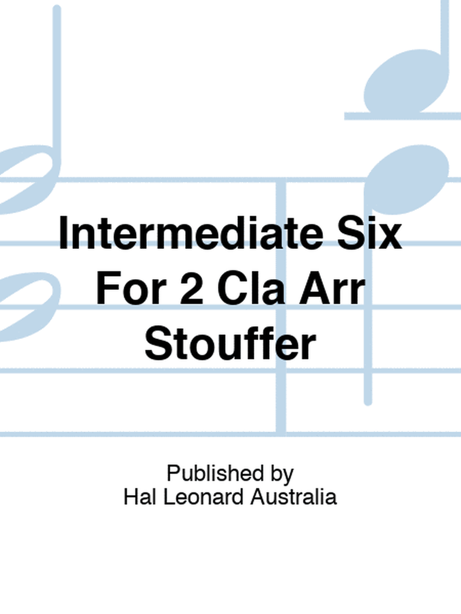 Intermediate Six For 2 Cla Arr Stouffer