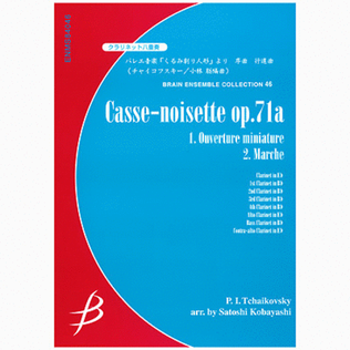 Casse-noisette op.71a 1.Ouverture miniatute, 2. Marche for Clarinet Octet