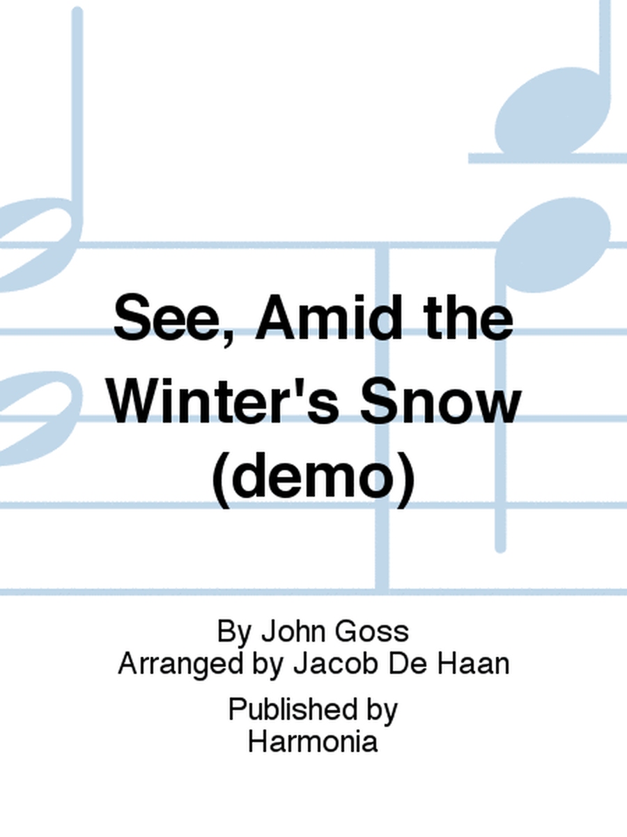 See, Amid the Winter's Snow (demo)