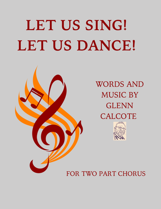 Let Us Sing! Let Us Dance!