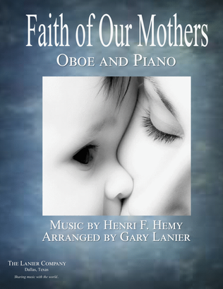 Book cover for FAITH OF OUR MOTHERS (Duet – Oboe and Piano/Score and Parts)