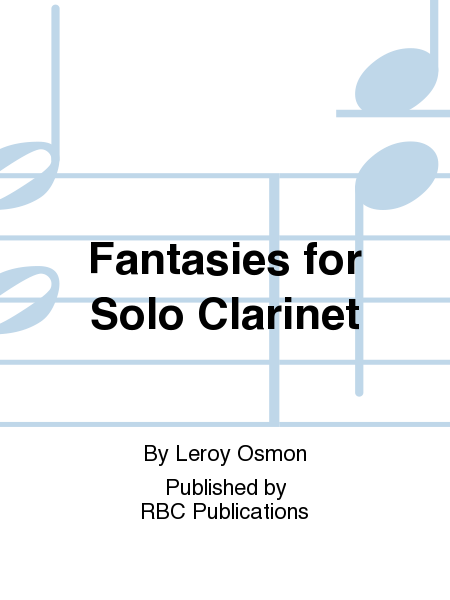 Fantasies for Solo Clarinet