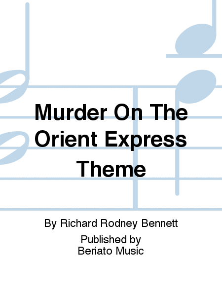 Murder On The Orient Express Theme