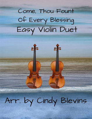 Book cover for Come, Thou Fount of Every Blessing, Easy Violin Duet