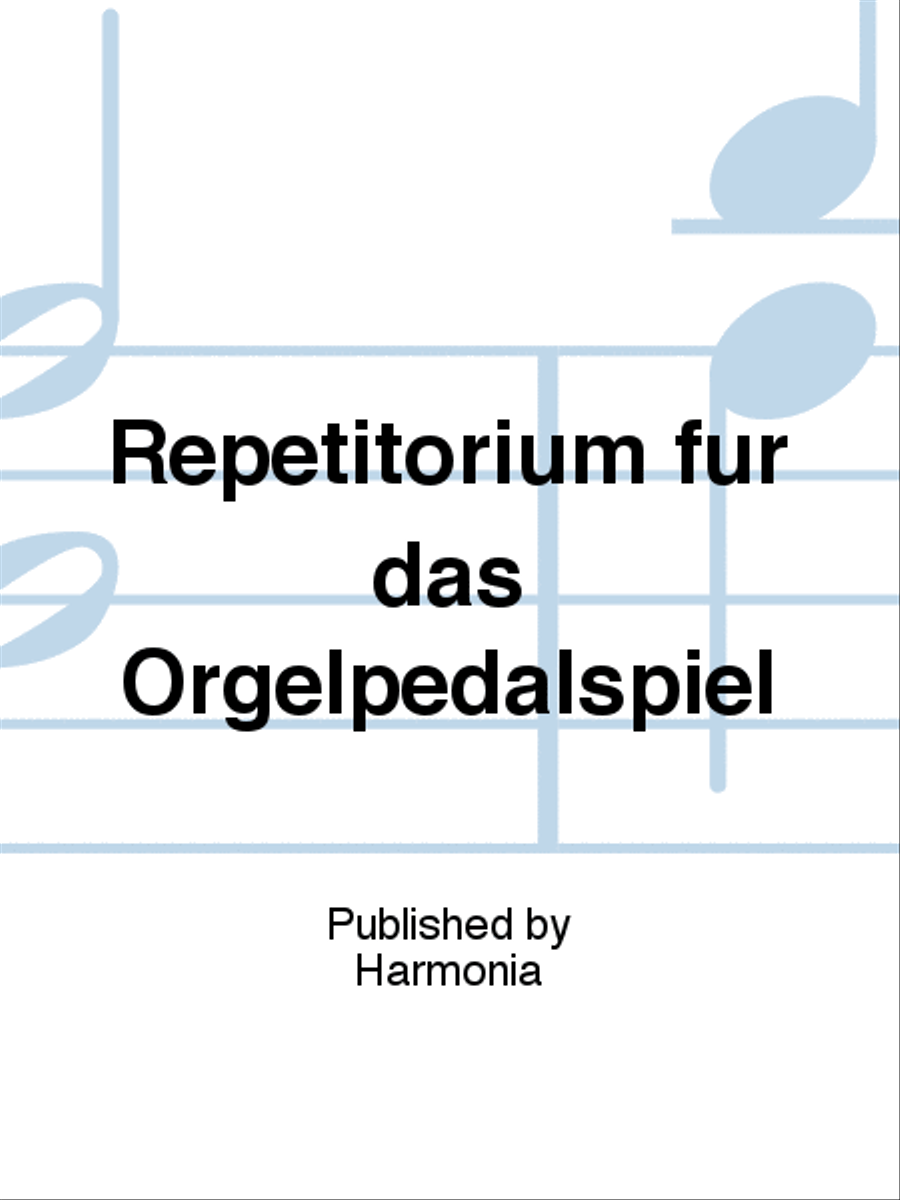 Repetitorium für das Orgelpedalspiel