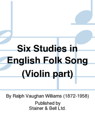 Book cover for Six Studies in English Folk Song. Violin part