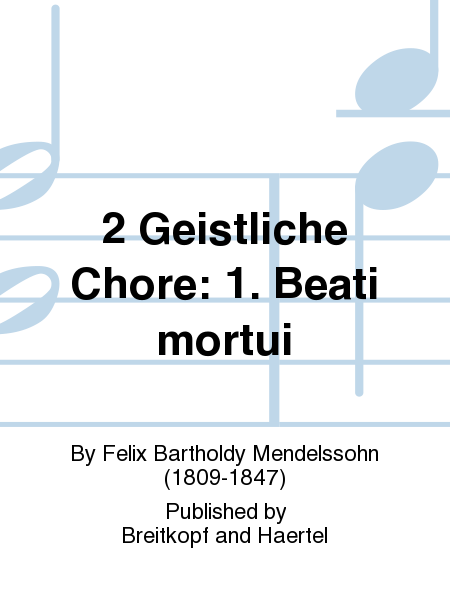 2 Sacred Choruses [Op. 115]