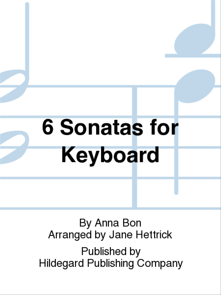 6 Sonatas For Keyboard by Anna Bon Piano Solo - Sheet Music