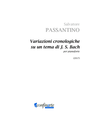 Salvatore Passantino: VARIAZIONI CRONOLOGICHE SU UN TEMA DI J. S. BACH (ES-21-036)