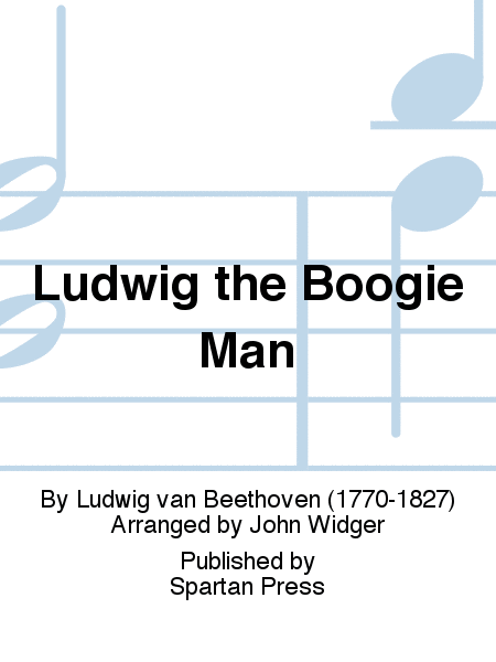 Ludwig the Boogie Man