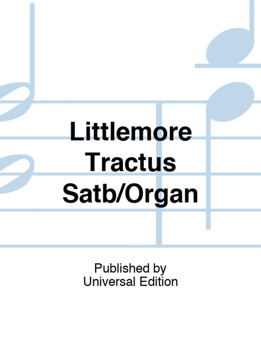 Littlemore Tractus Satb/Organ