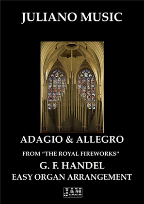 Book cover for ADAGIO AND ALLEGRO FROM "THE ROYAL FIREWORKS" (EASY ORGAN - C VERSION) - G. F. HANDEL