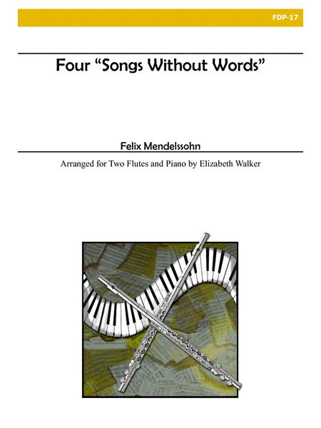 Four Songs Without Words for Two Flutes and Piano
