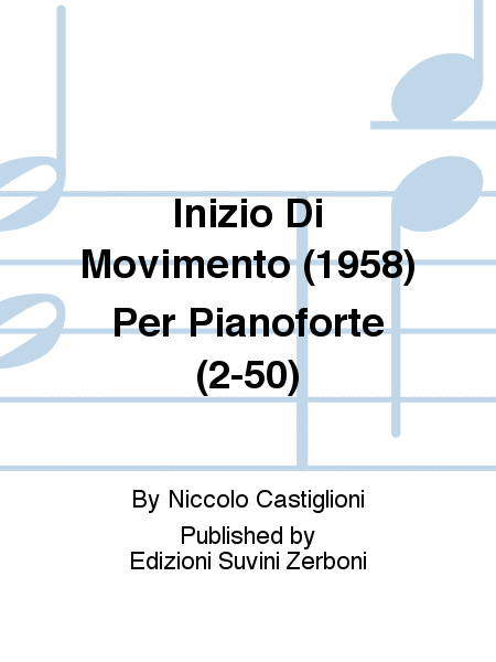 Inizio Di Movimento (1958) Per Pianoforte (2-50)